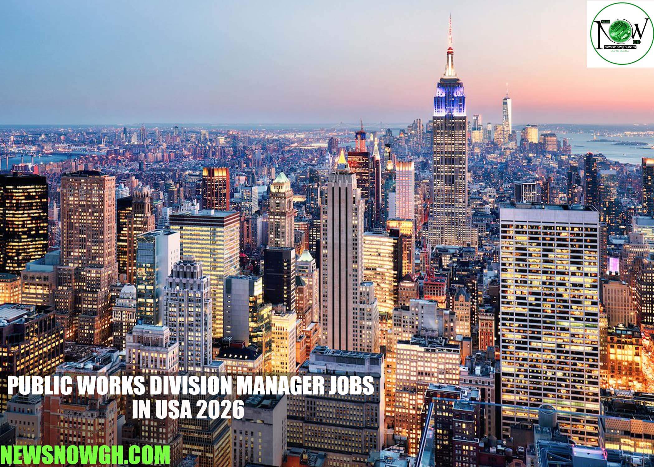 Public Works Division Manager Jobs in USA 2026