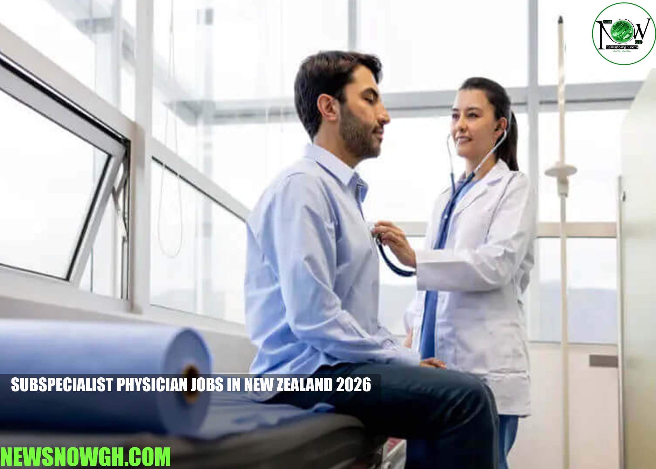 Subspecialist Physician Jobs in New Zealand 2026