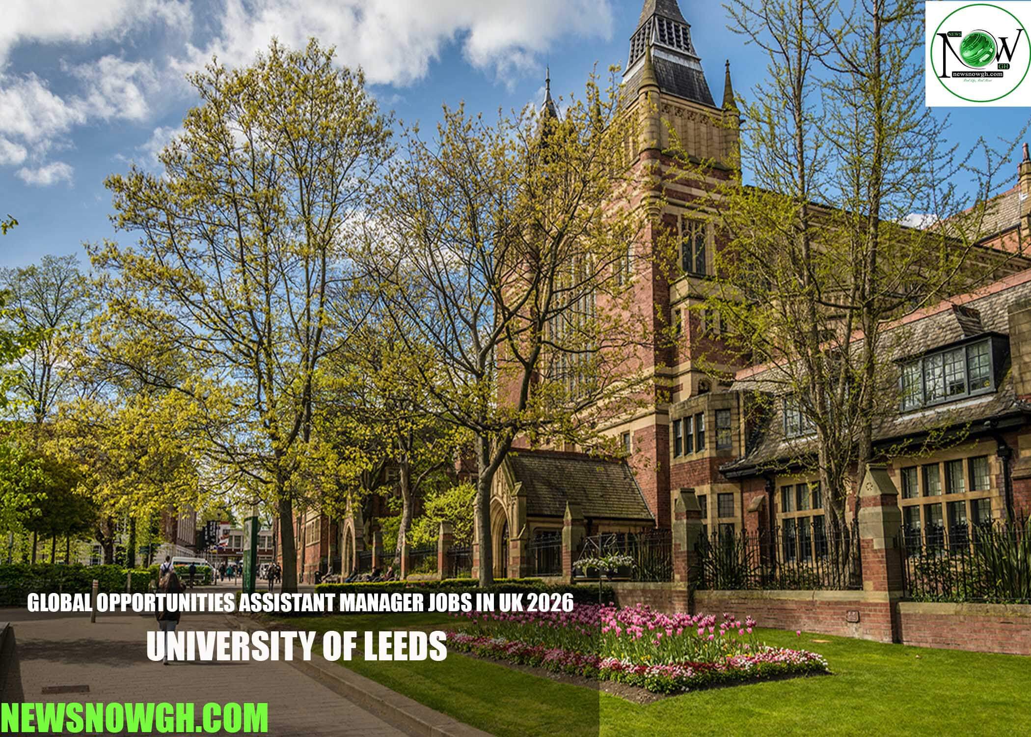 Global Opportunities Assistant Manager Jobs in UK 2026 | University of Leeds