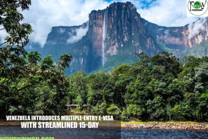 Venezuela Introduces Multiple-Entry E-Visa with Streamlined 15-Day Processing