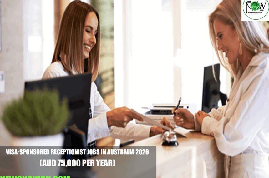 Visa-Sponsored Receptionist Jobs in Australia 2026