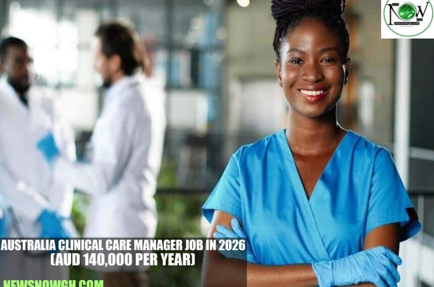 Australia Clinical Care Manager Job in 2026