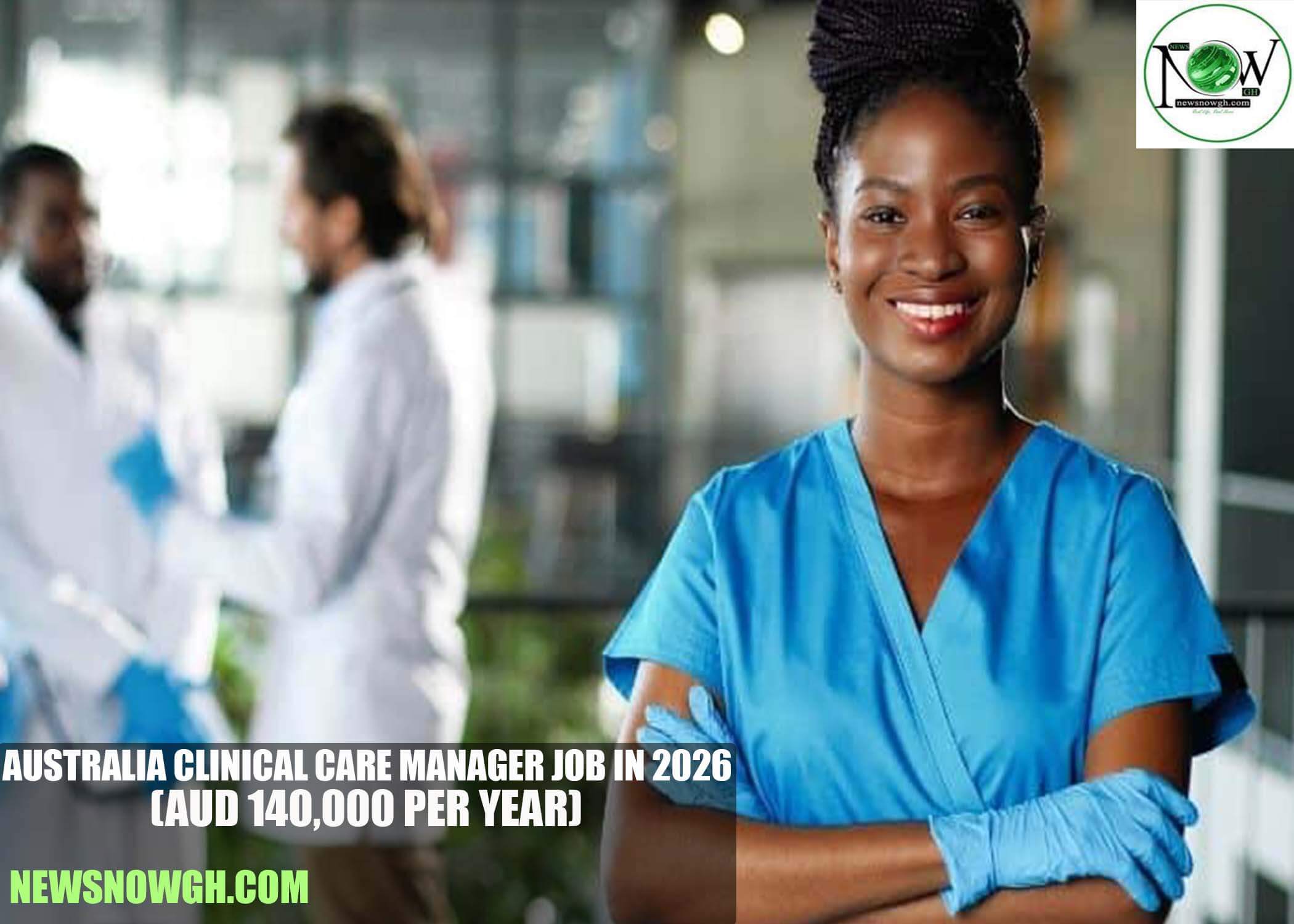 Australia Clinical Care Manager Job in 2026