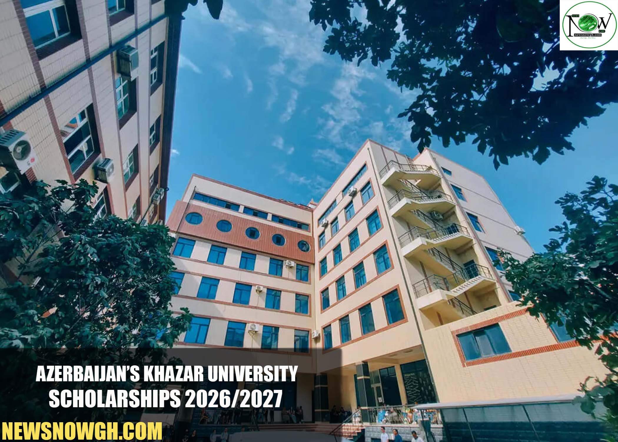 Azerbaijan’s Khazar University Scholarships