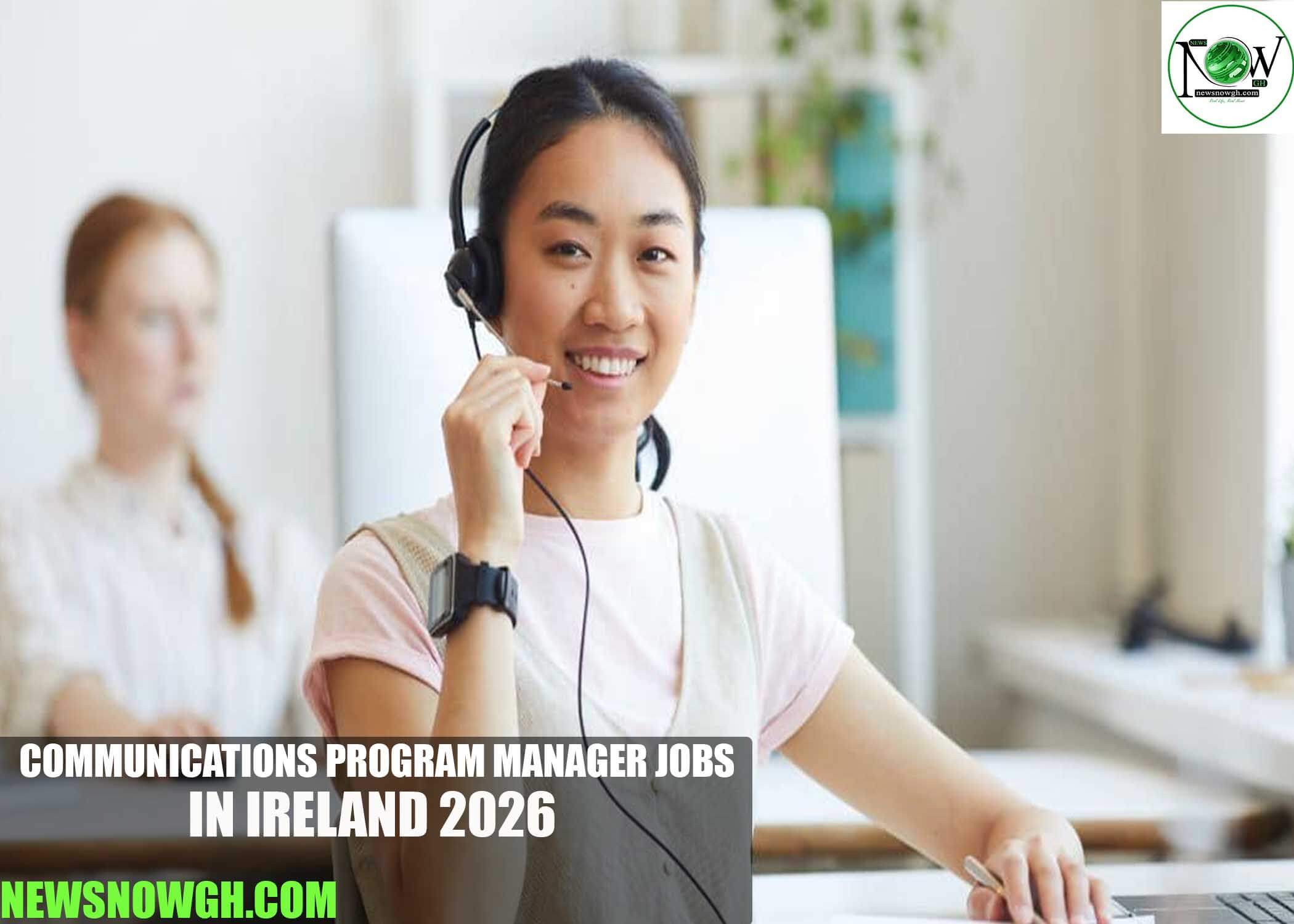 Communications Program Manager Jobs in Ireland 2026