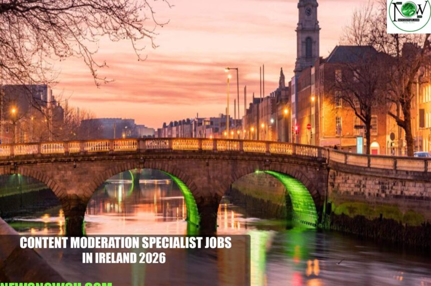 Content Moderation Specialist Jobs in Ireland 2026