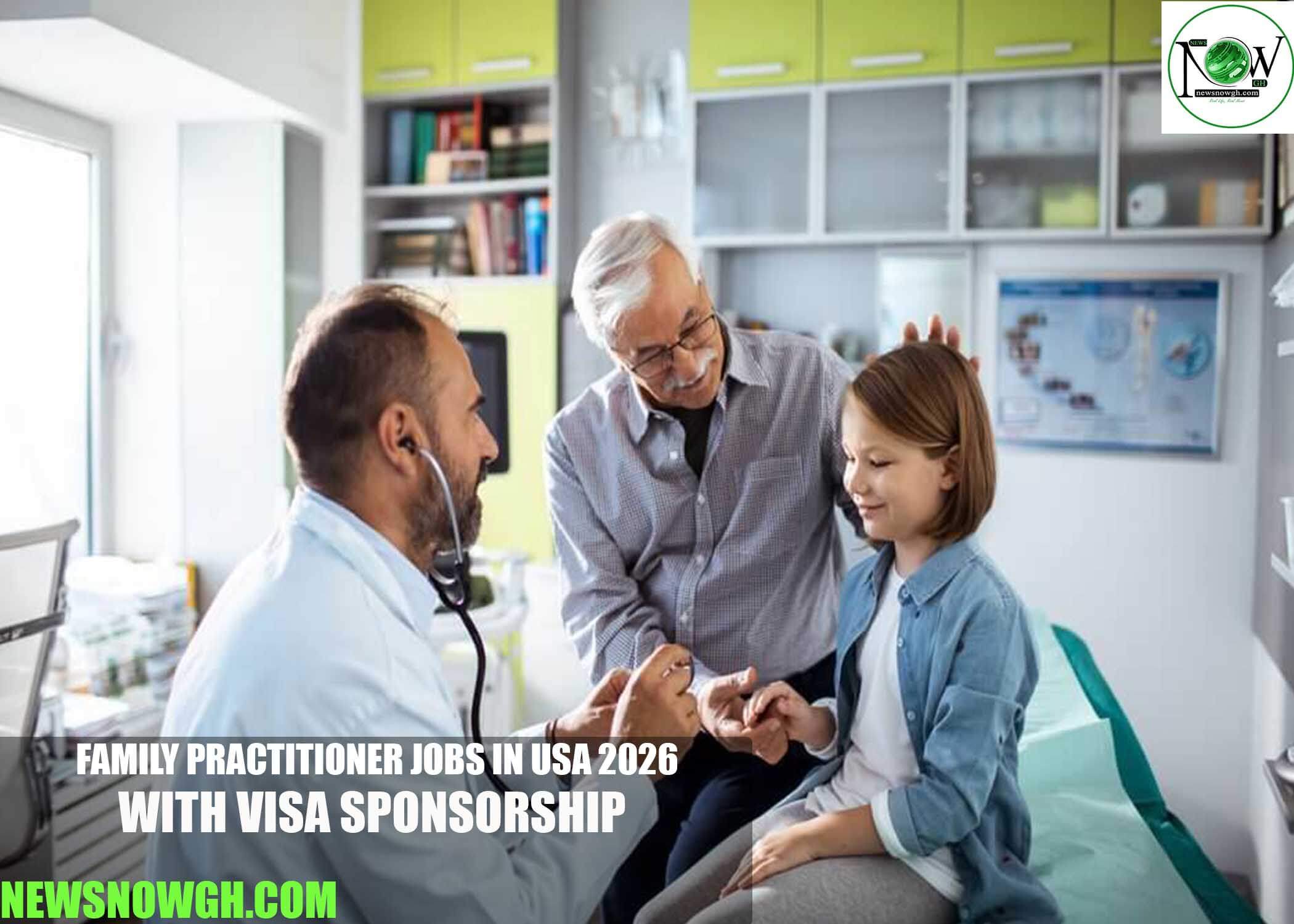 Family Practitioner Jobs in USA 2026 with Visa Sponsorship