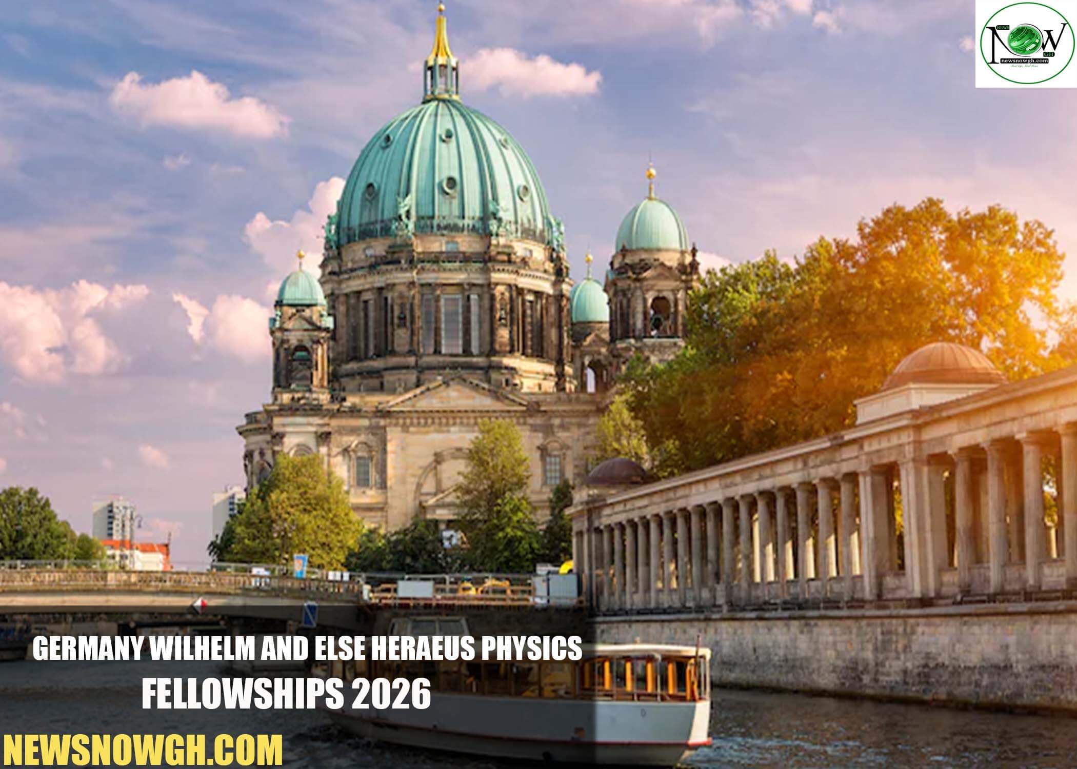 Germany Wilhelm and Else Heraeus Physics Fellowships