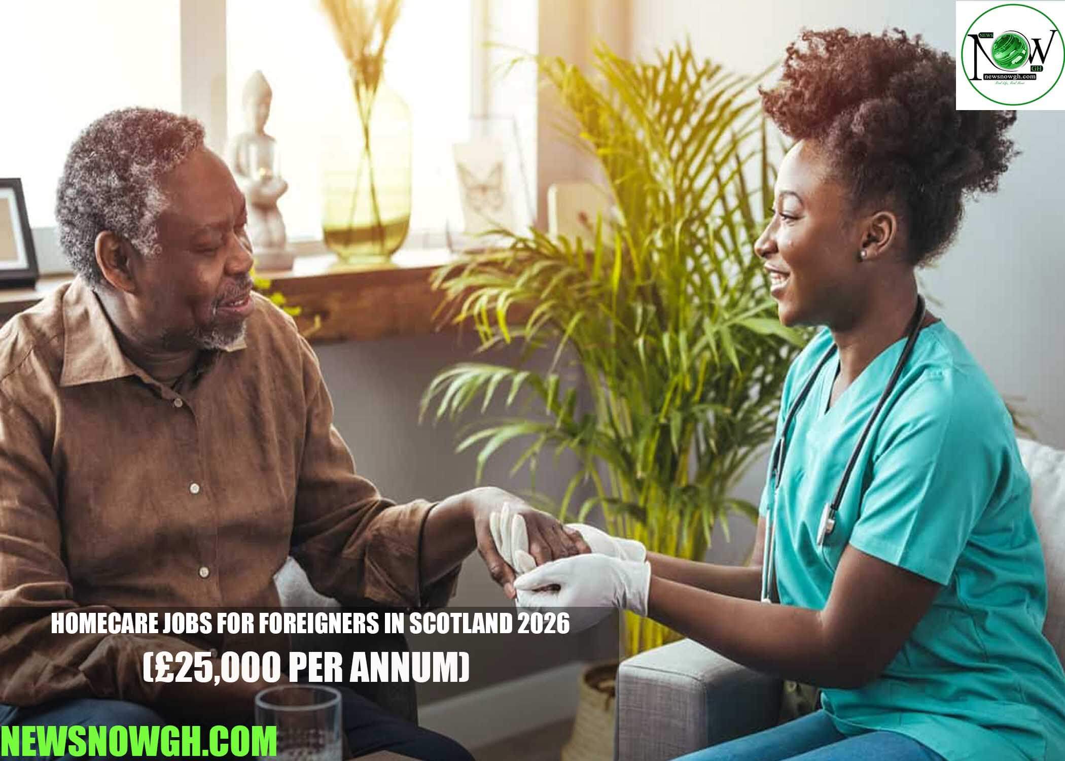 Homecare Jobs for Foreigners in Scotland 2026