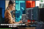 Disaster Recovery Manager (IT) Jobs in UK 2026