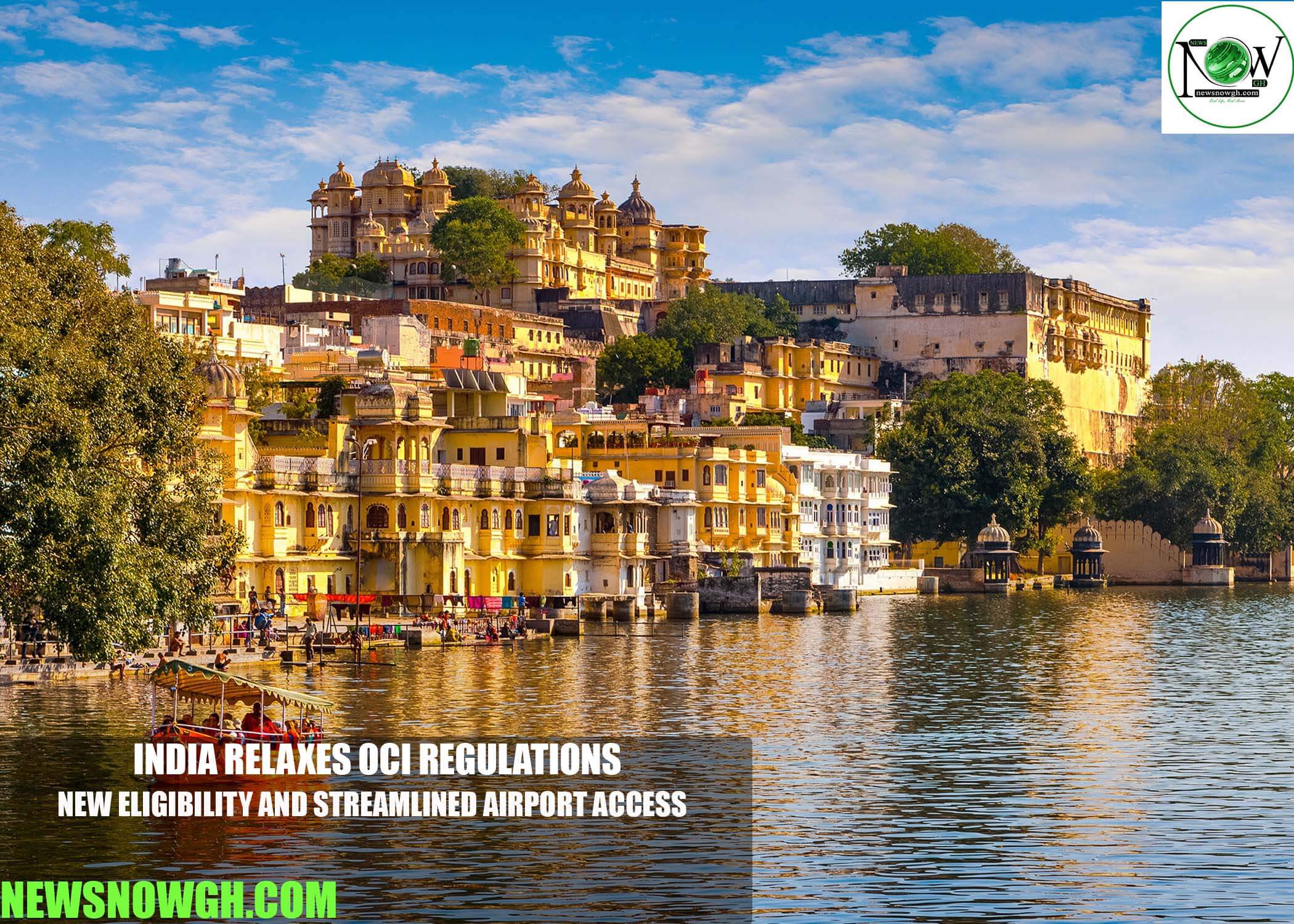 India Relaxes OCI Regulations: New Eligibility and Streamlined Airport Access