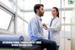Interventional Cardiologist Jobs in New Zealand 2026