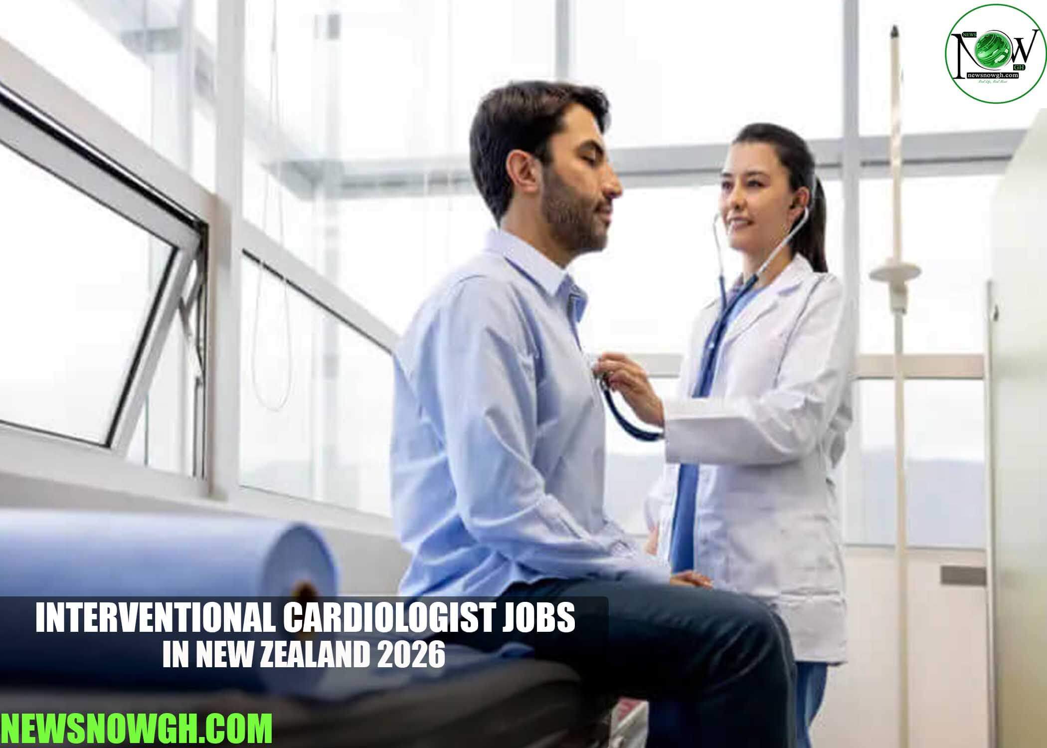 Interventional Cardiologist Jobs in New Zealand 2026