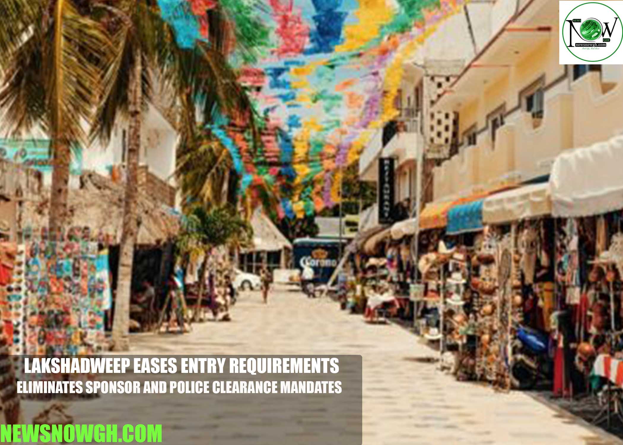 Lakshadweep Eases Entry Requirements, Eliminates Sponsor and Police Clearance Mandates