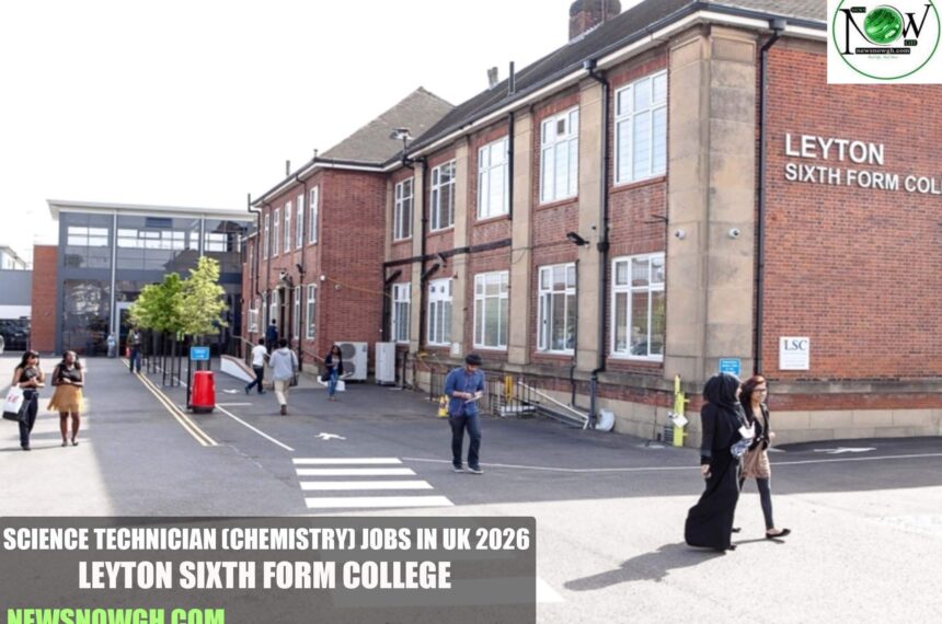 Science Technician (Chemistry) Jobs in UK 2026 | Leyton Sixth Form College