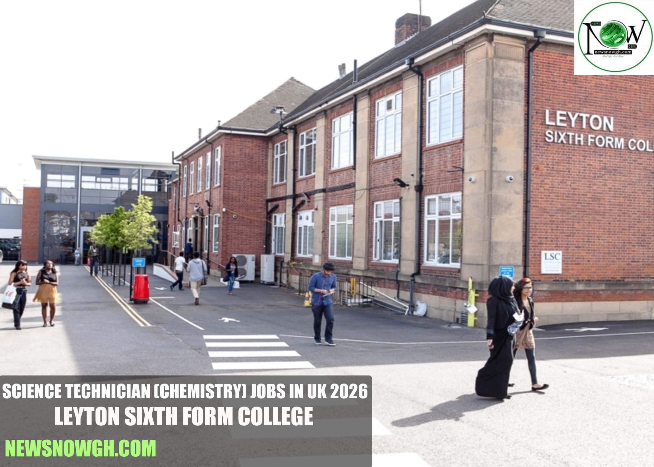 Science Technician (Chemistry) Jobs in UK 2026 | Leyton Sixth Form College