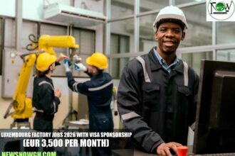 Luxembourg Factory Jobs 2026 with Visa Sponsorship
