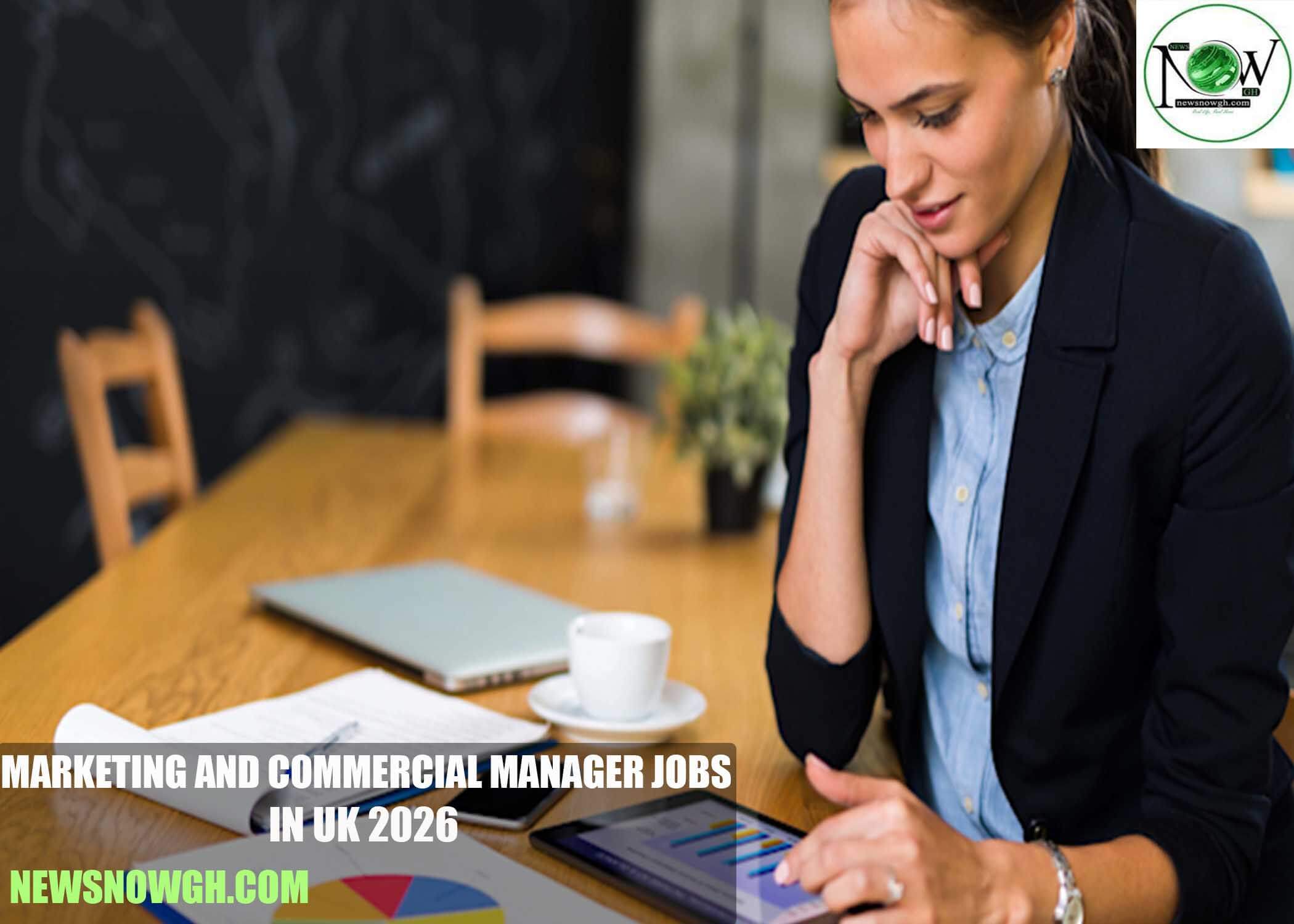 Marketing and Commercial Manager Jobs in UK 2026