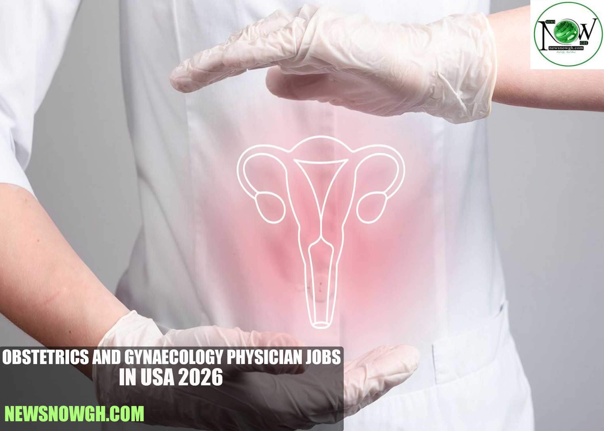 Obstetrics and Gynaecology Physician Jobs in USA 2026