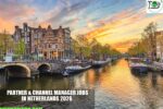 Partner & Channel Manager Jobs in Netherlands 2026