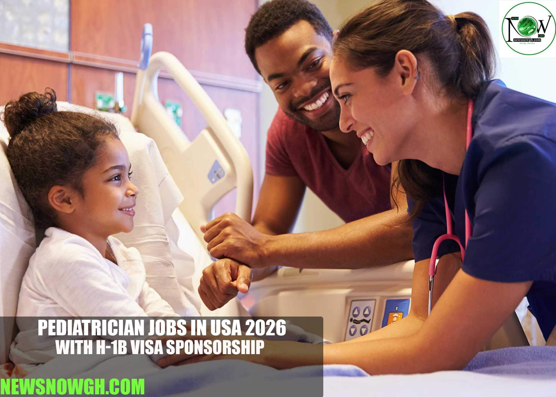 Pediatrician Jobs in USA 2026 with H-1B Visa Sponsorship