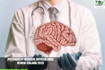 Psychiatry Medical Officer Jobs in New Zealand 2026