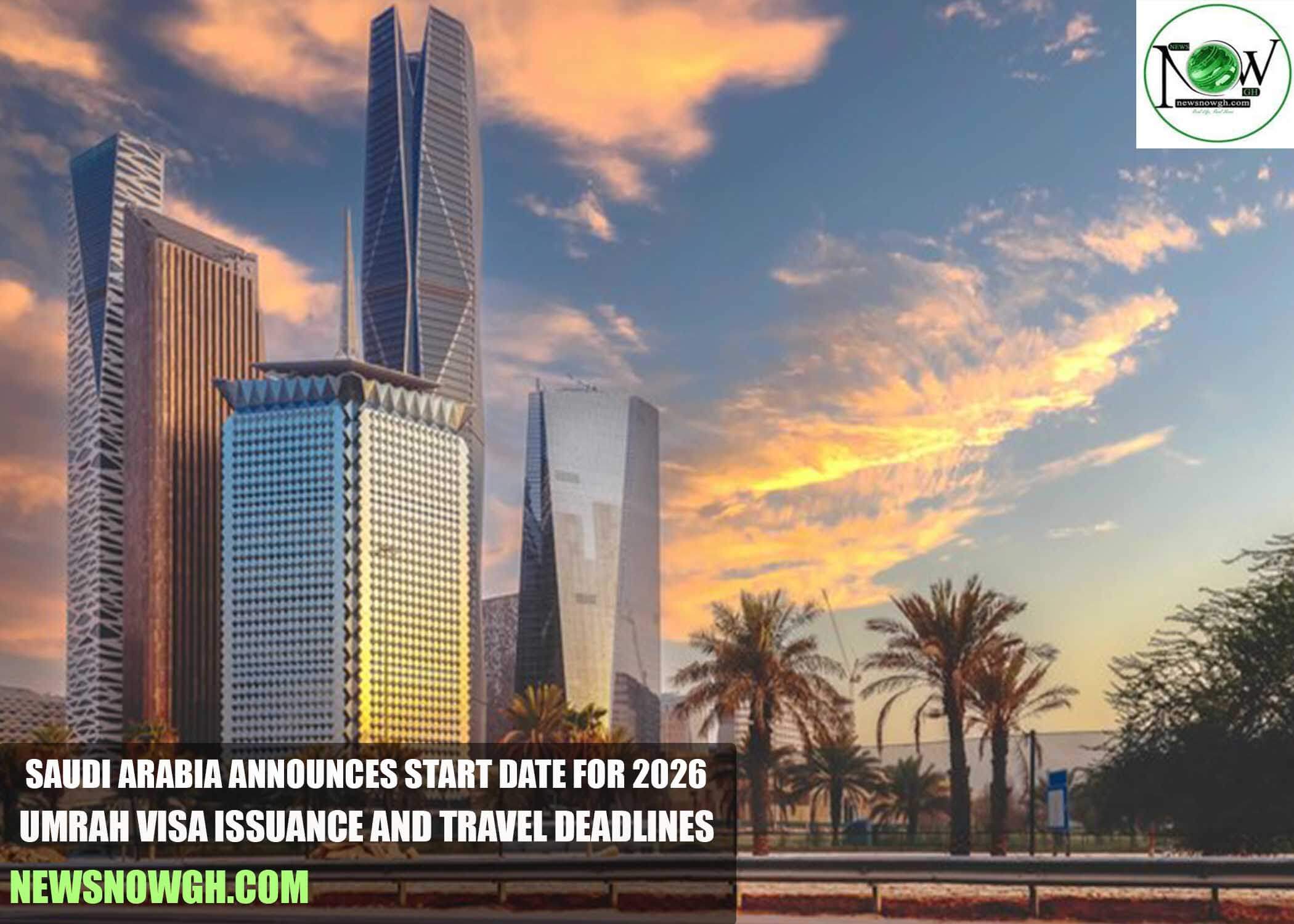 Saudi Arabia Announces Start Date for 2026 Umrah Visa Issuance and Travel Deadlines