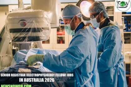 Senior Registrar (Electrophysiology Fellow) Jobs in Australia 2026