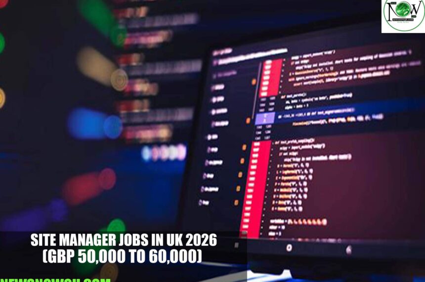 Site Manager Jobs in UK 2026