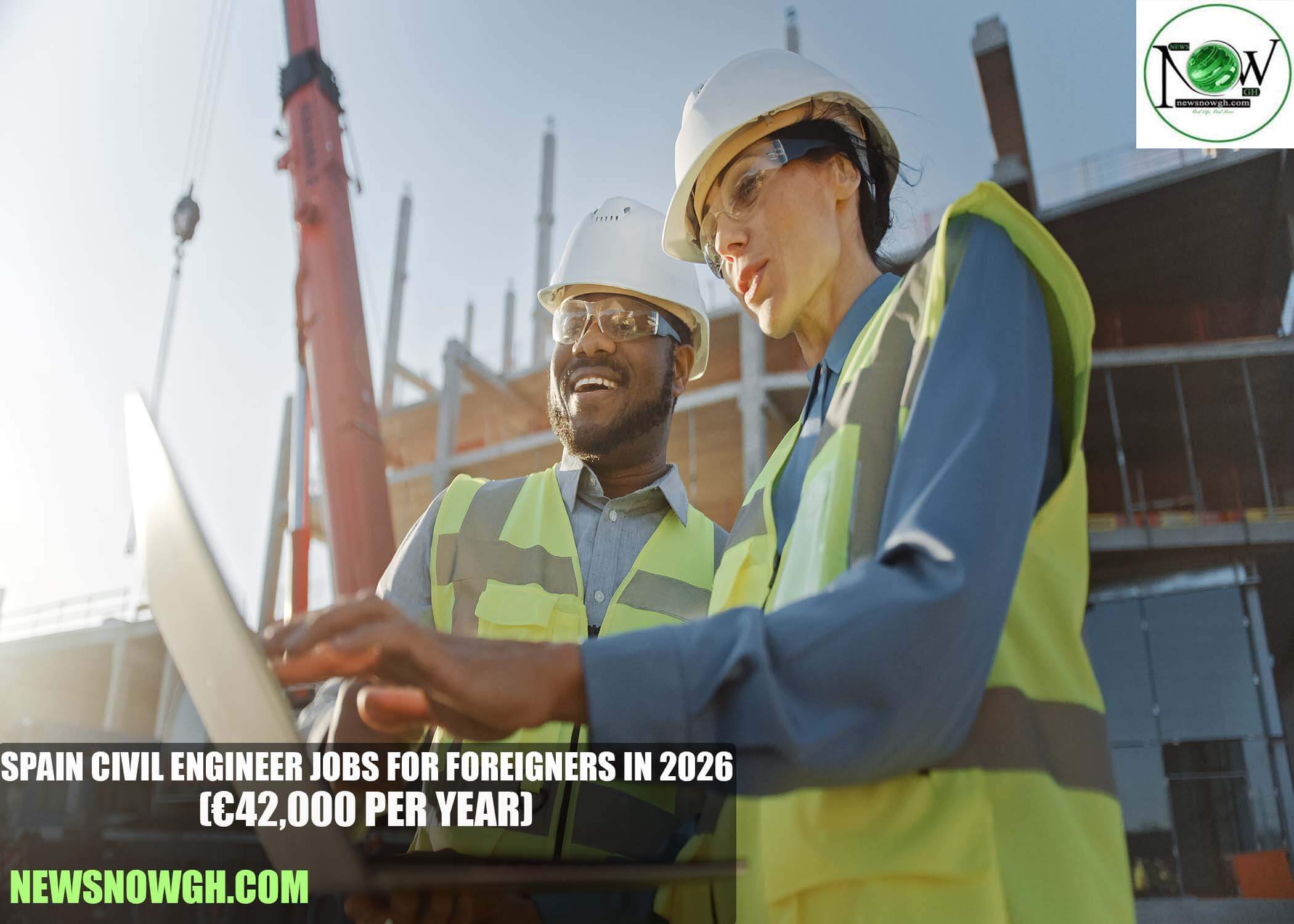 Spain Civil Engineer Jobs for Foreigners in 2026