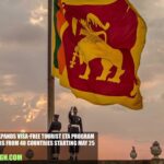 Sri Lanka Expands Visa-Free Tourist ETA Program for Travelers From 40 Countries Starting May 25