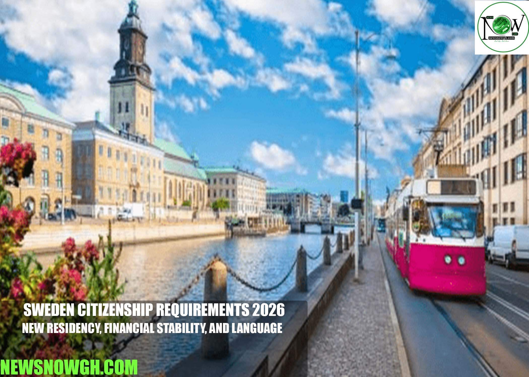 Sweden Citizenship Requirements 2026: New Residency, Financial Stability, and Language Skills