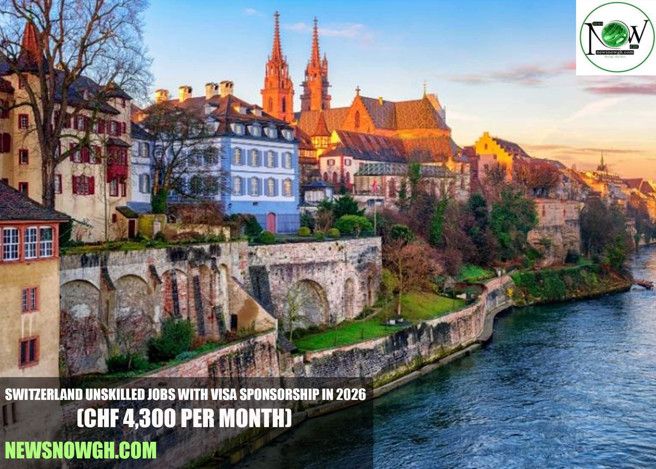 Switzerland Unskilled jobs with Visa Sponsorship