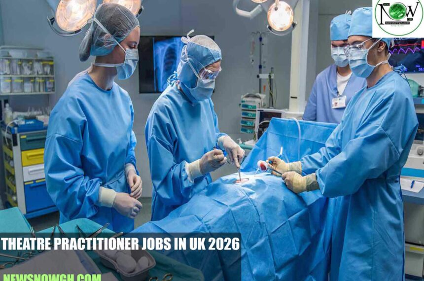 Theatre Practitioner Jobs in UK 2026