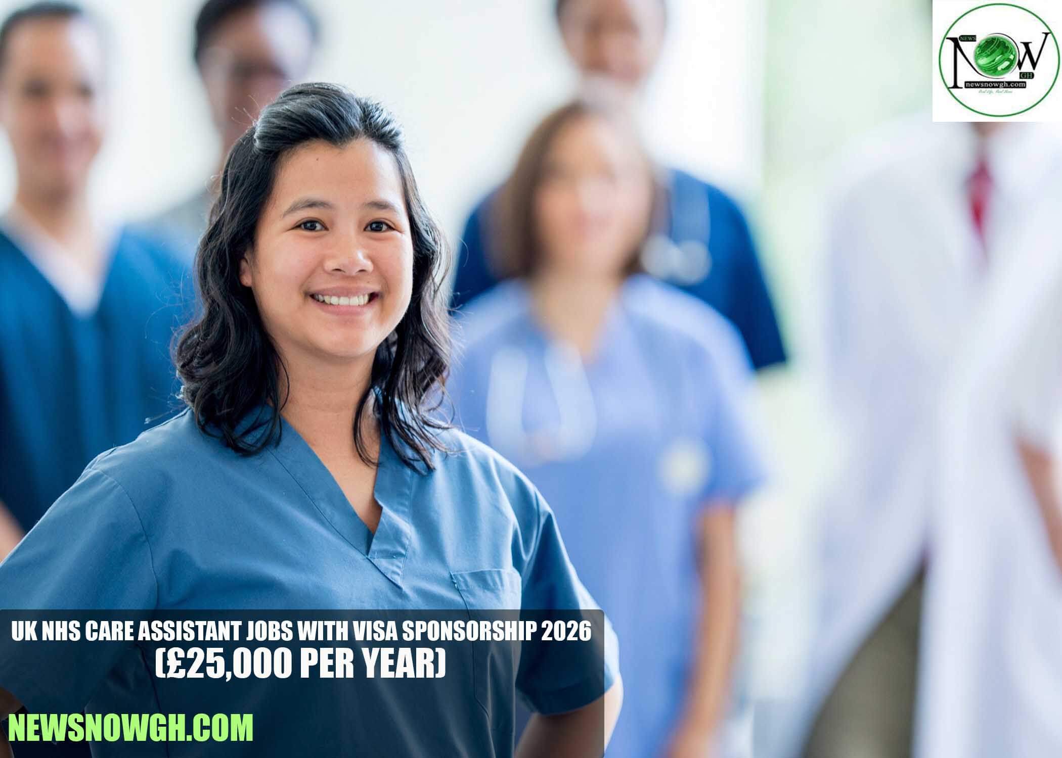 UK NHS Care Assistant Jobs with Visa Sponsorship 2026