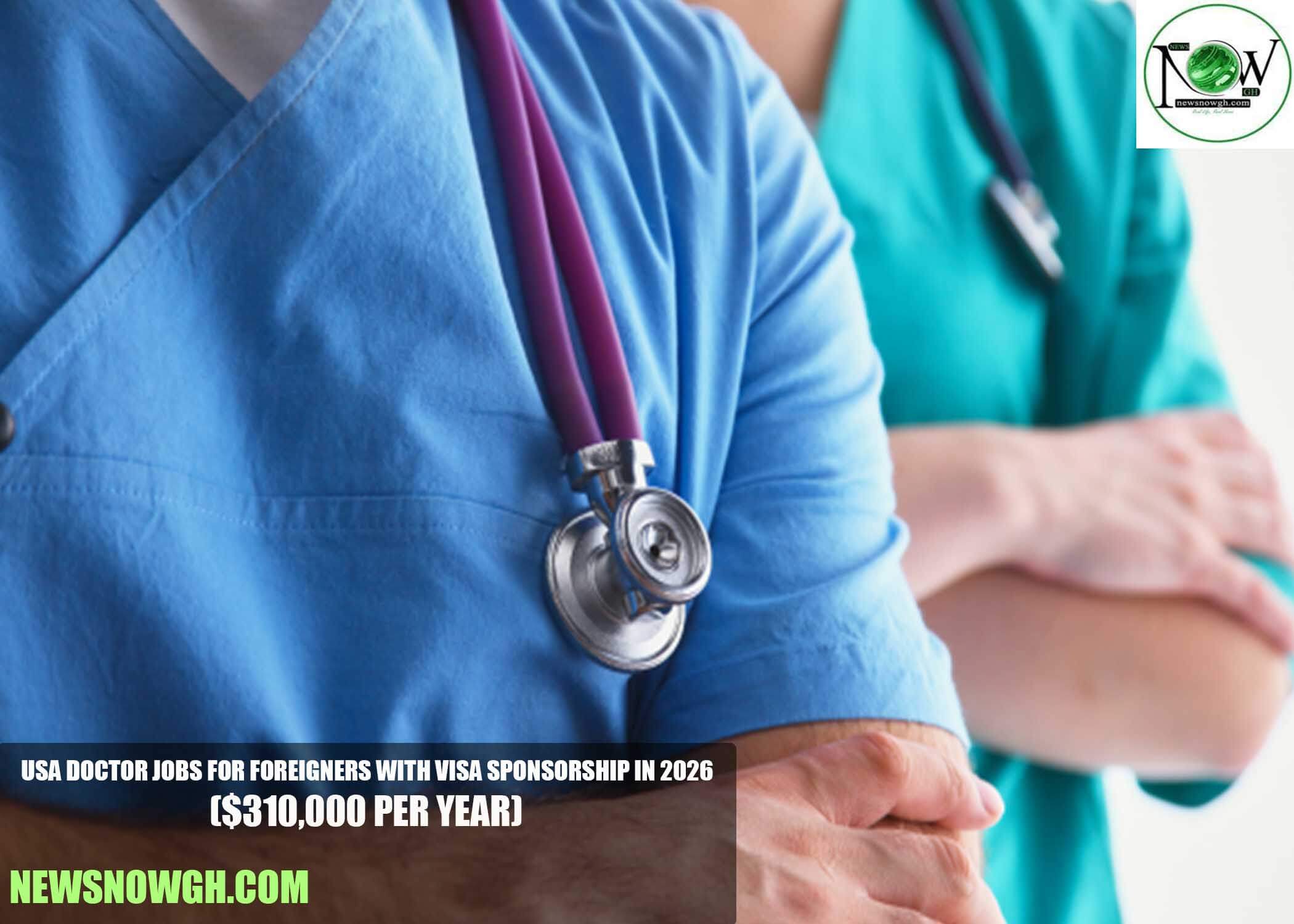 USA Doctor Jobs for Foreigners with Visa Sponsorship in 2026