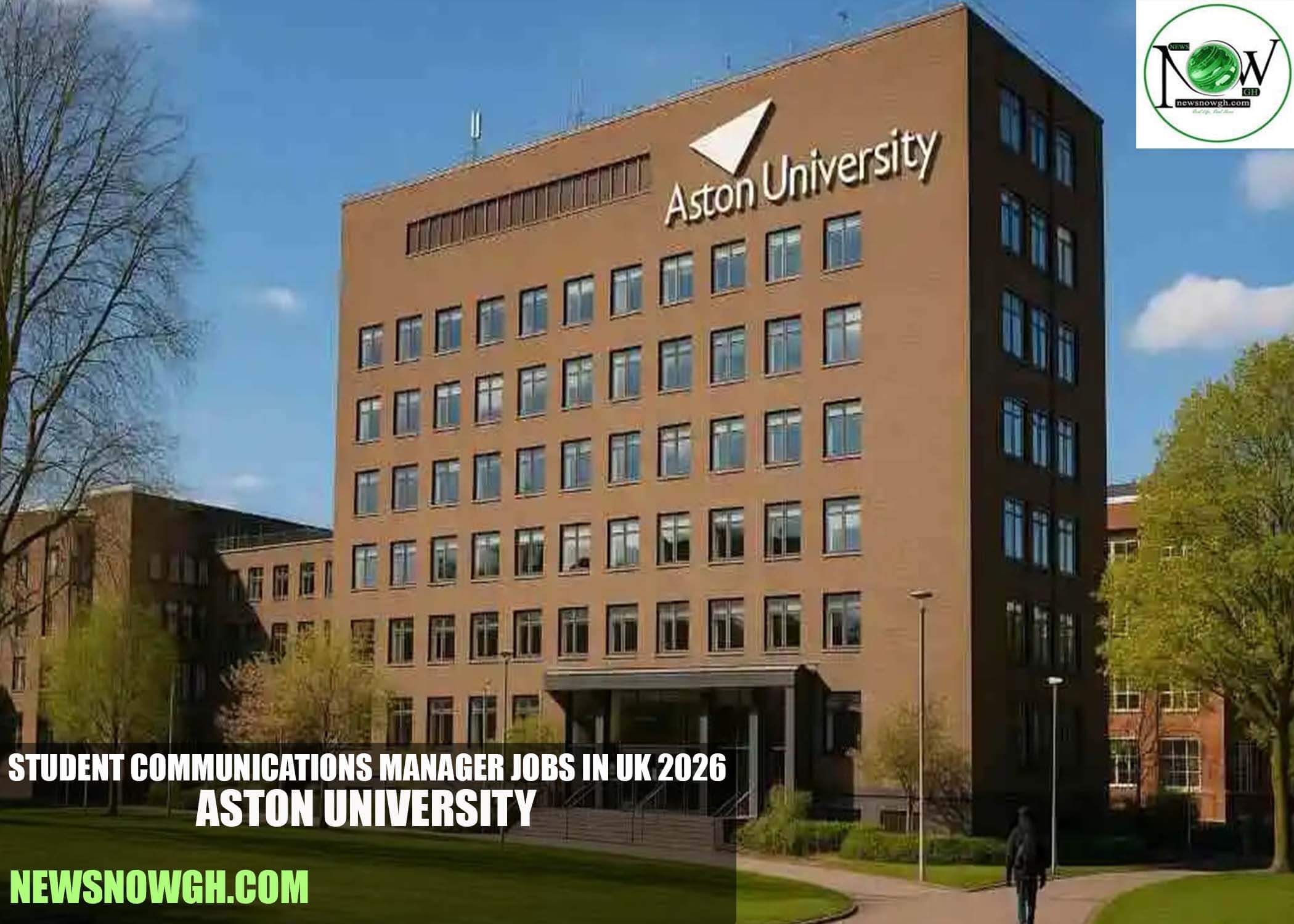 Student Communications Manager Jobs in UK 2026 | Aston University