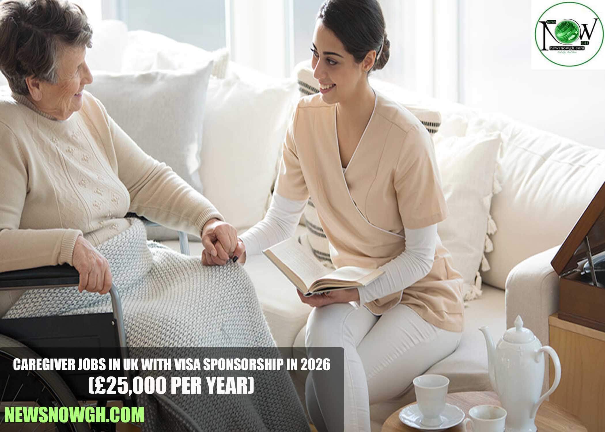 Caregiver Jobs in UK with Visa Sponsorship in 2026