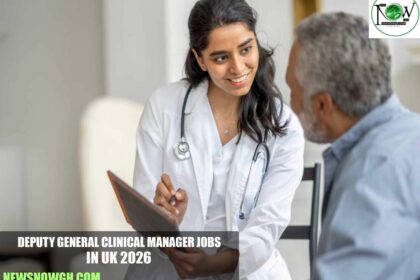 Deputy General Clinical Manager Jobs in UK 2026