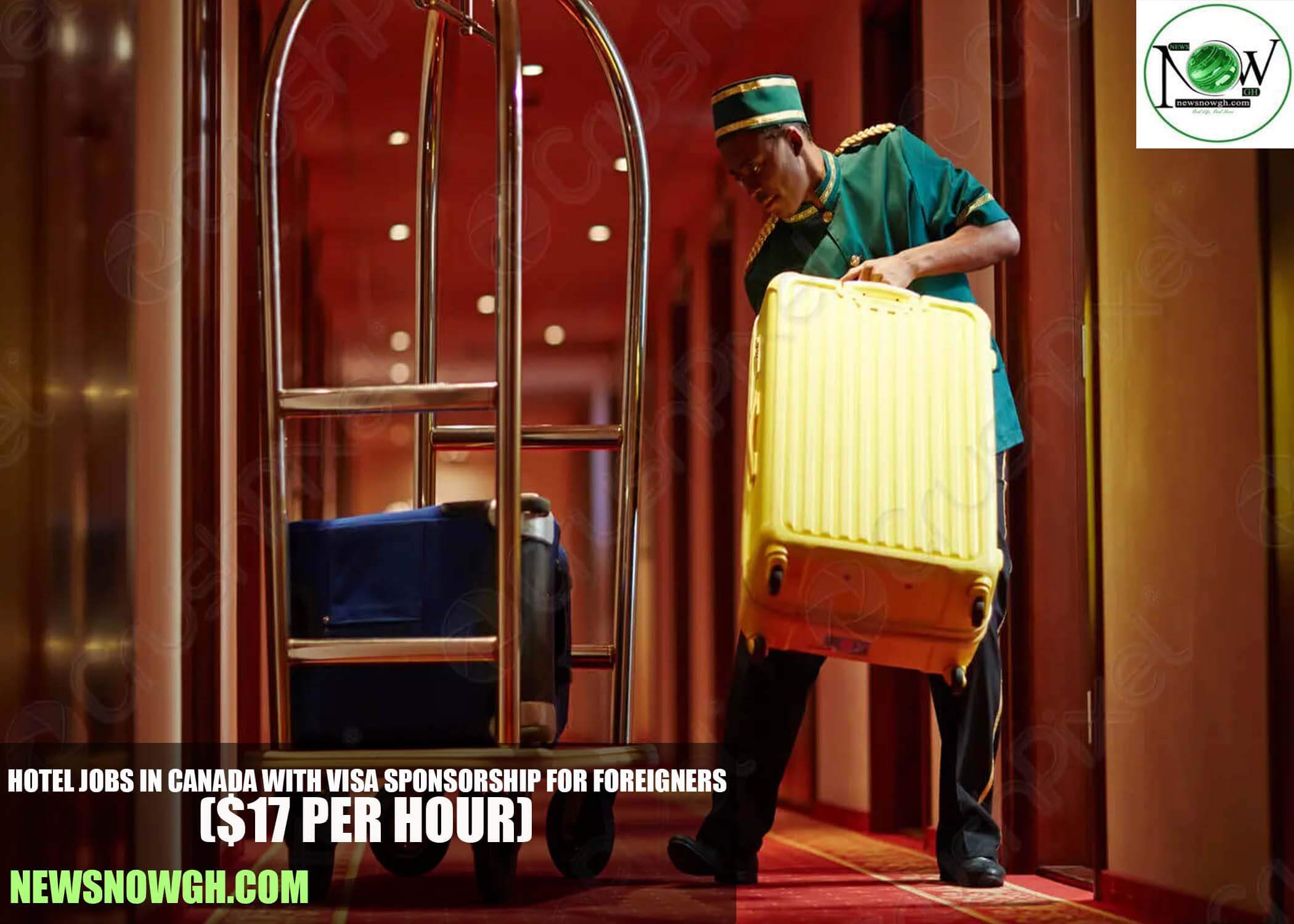 Hotel Jobs in Canada with Visa Sponsorship for Foreigners