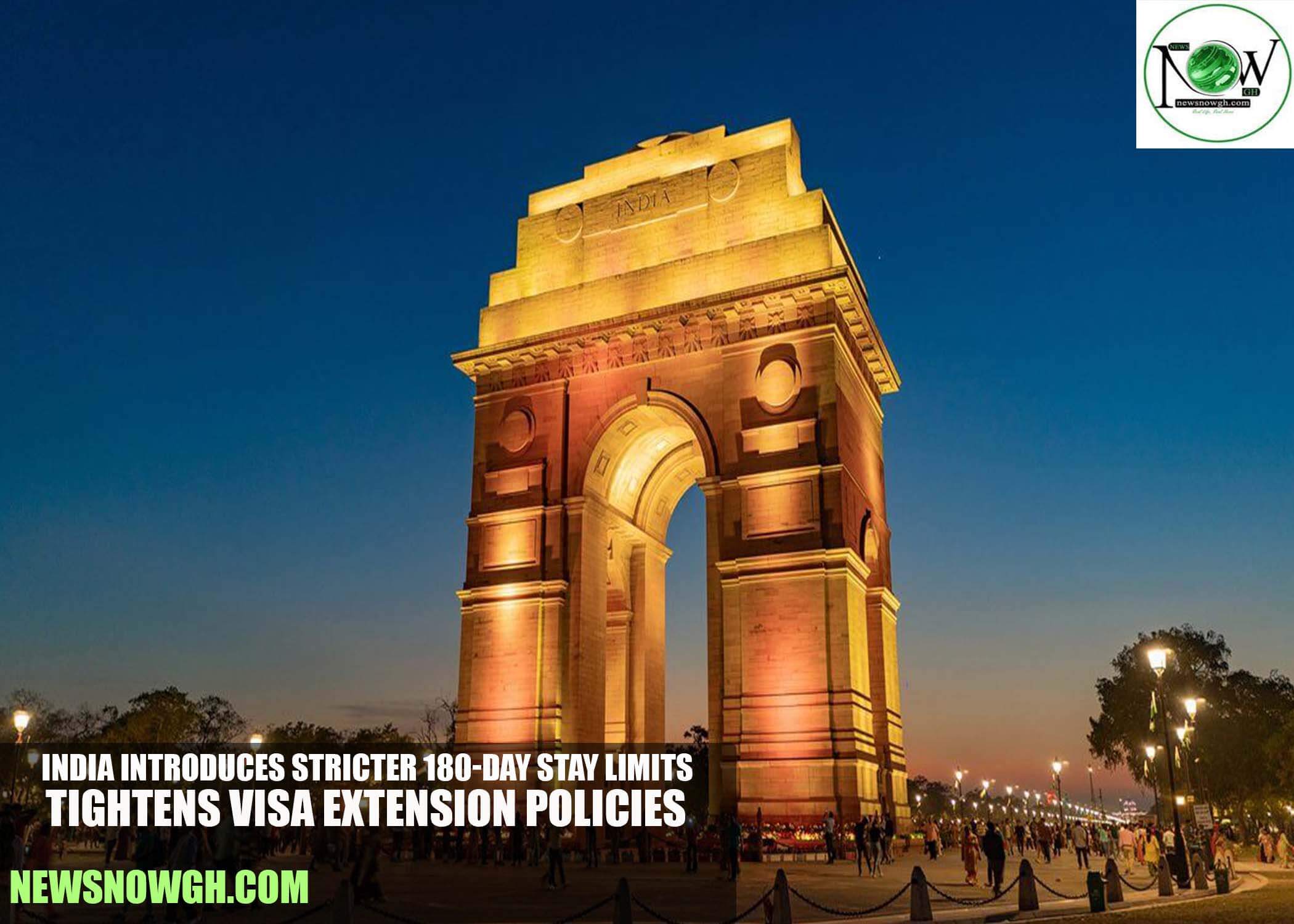 India Introduces Stricter 180-Day Stay Limits, Tightens Visa Extension Policies