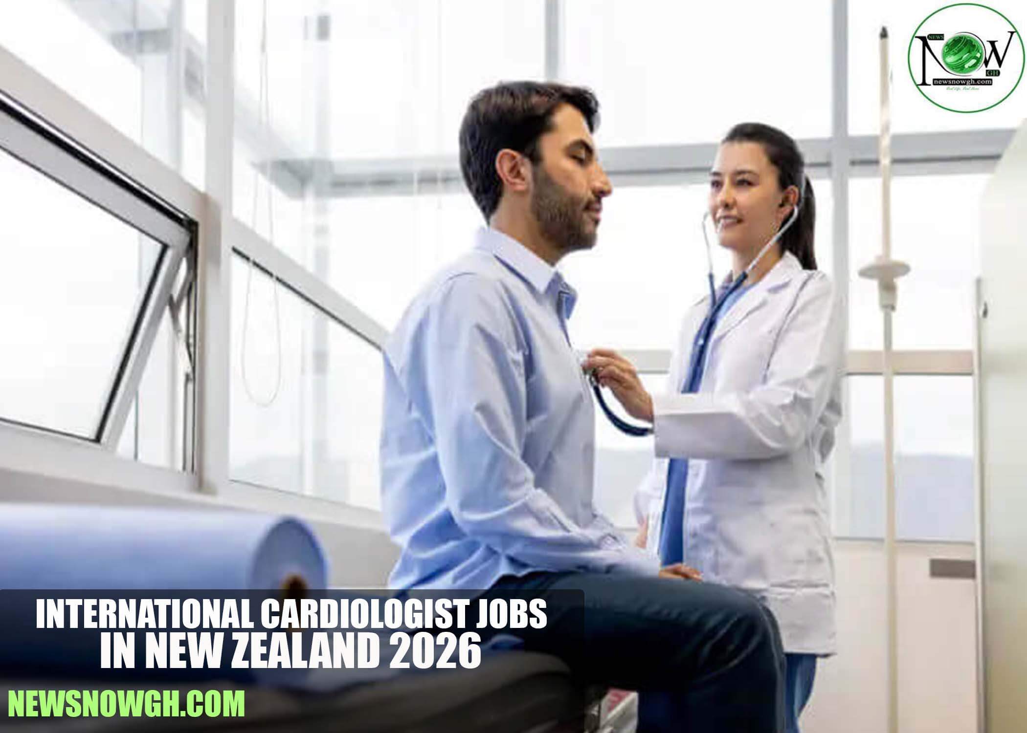 International Cardiologist Jobs in New Zealand 2026