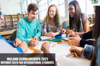 Ireland Scholarships 2027 Without IELTS