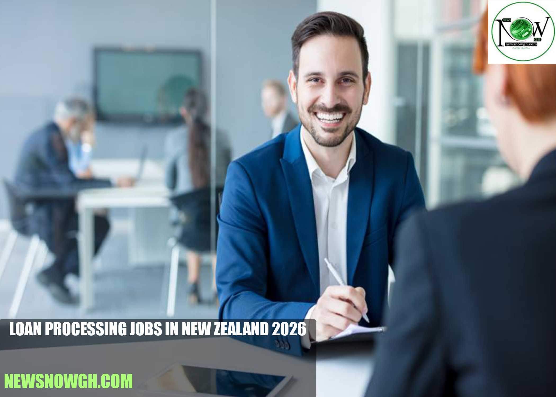 Loan Processing Specialist Jobs in New Zealand 2026