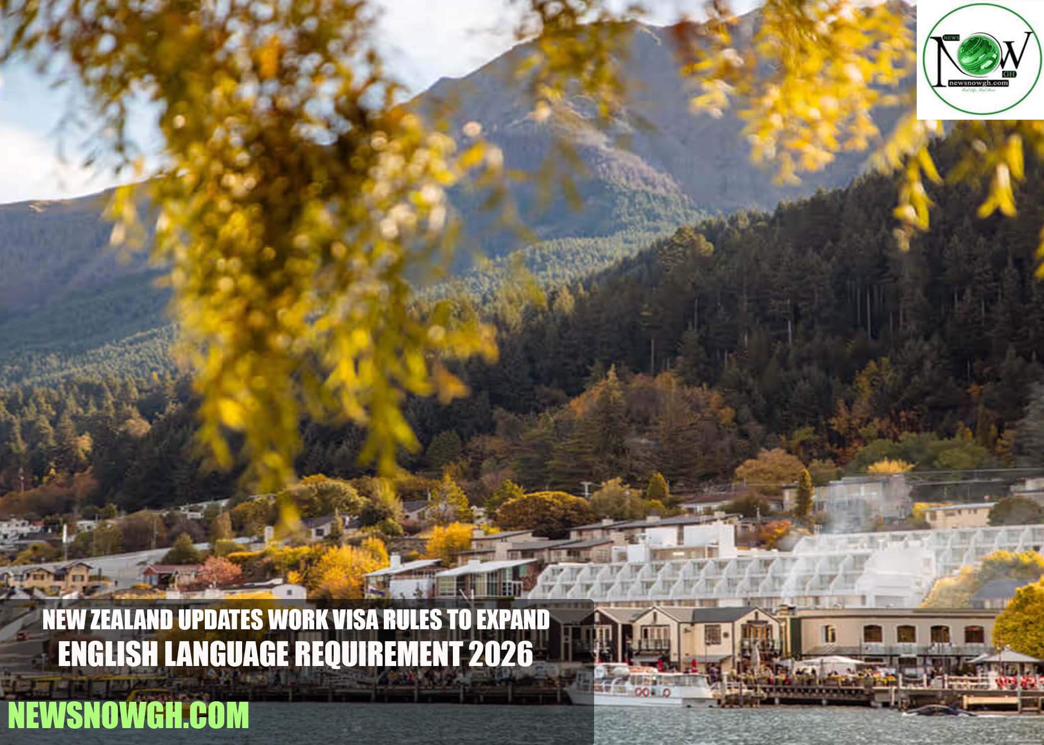 New Zealand Updates Work Visa Rules to Expand English Language Requirement 2026