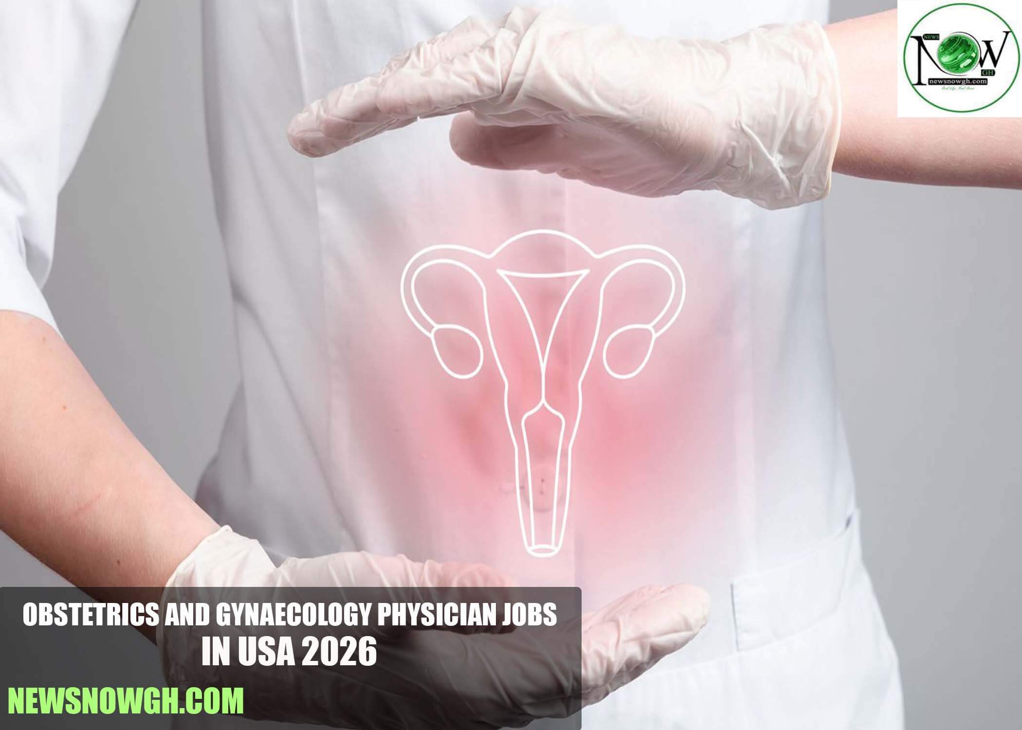 Obstetrics and Gynaecology Physician Jobs in USA 2026