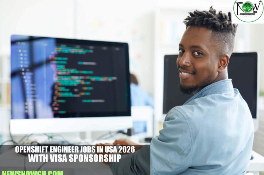 OpenShift Engineer Jobs in USA 2026 with Visa Sponsorship