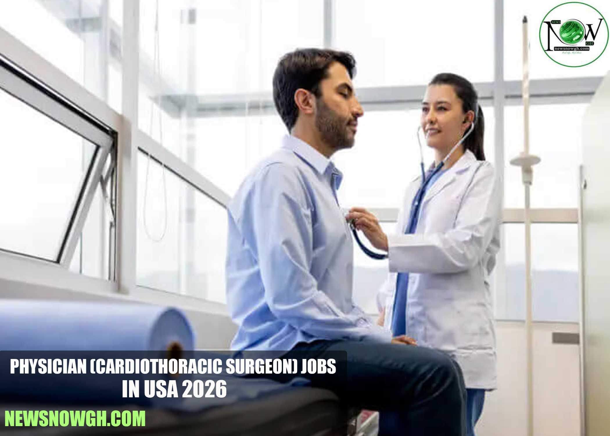 Physician (Cardiothoracic Surgeon) Jobs in USA 2026