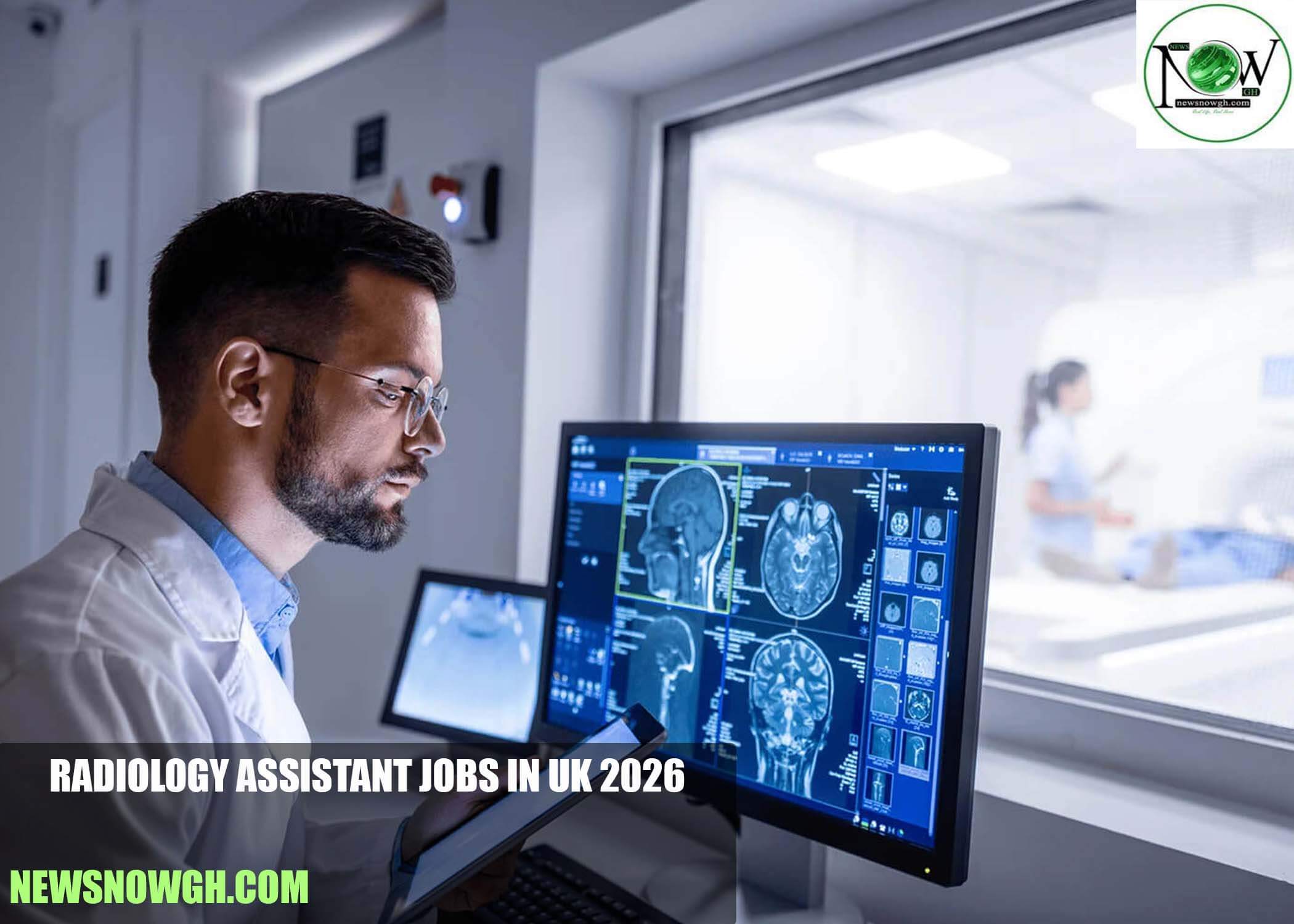 Radiology Assistant Jobs in UK 2026