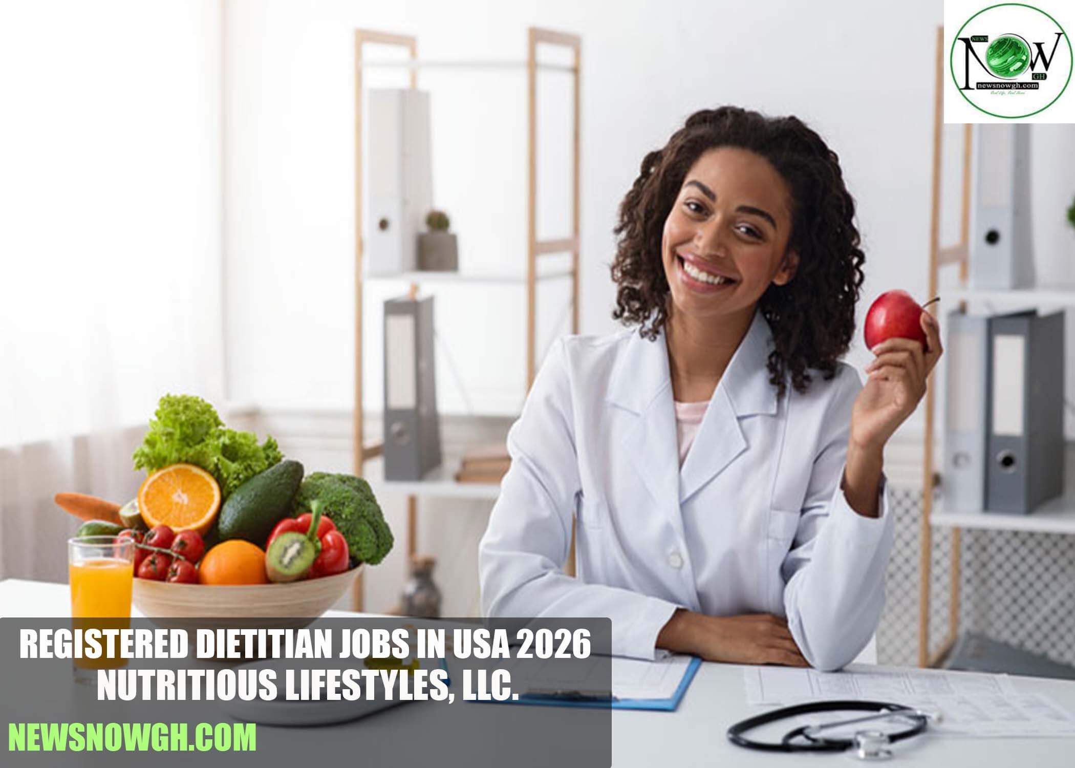 Registered Dietitian Jobs in USA 2026 | Nutritious Lifestyles, LLC.